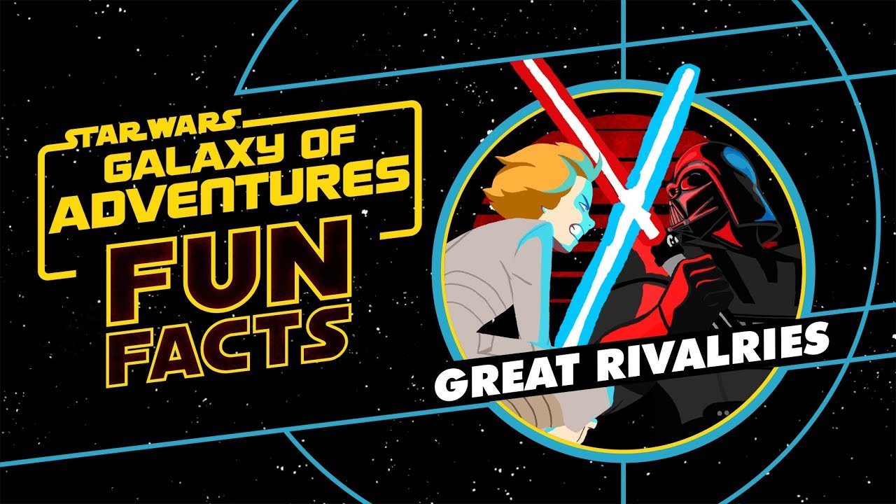 Great Rivalries | Star Wars Galaxy of Adventures Fun Facts