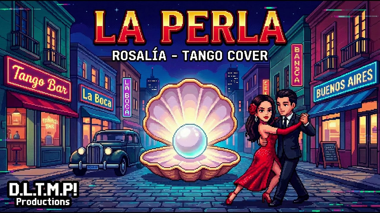 Rosalía – La Perla (Argentine Tango Version) | D.L.T.M.P! Rework