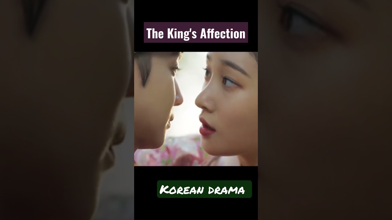 The King's Affection 2021 #netflix #korendrama #kdrama #korean #tvseries #love #romantic