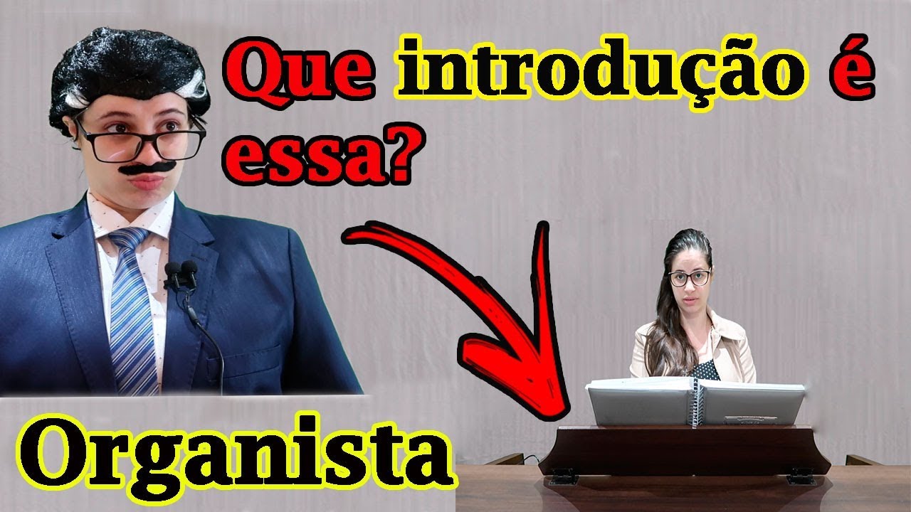 Introduções, como fazer?    #Dica 40 - ORGANISTA