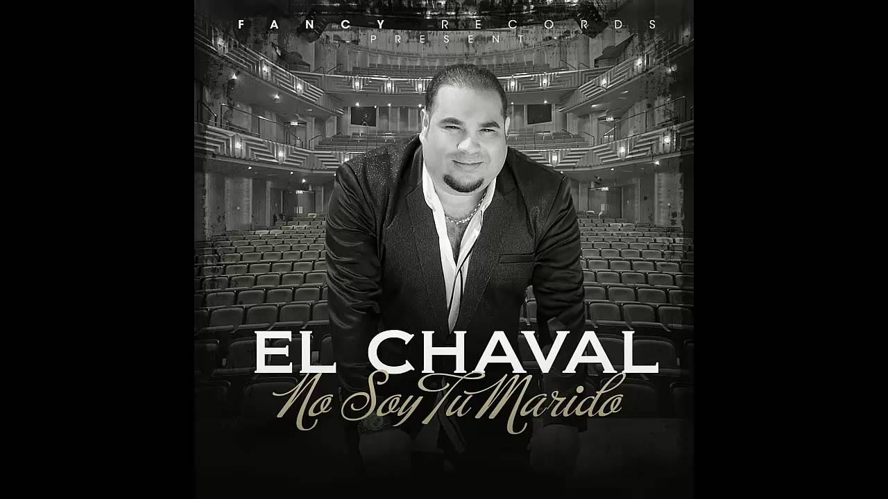 El Chaval- No soy tu marido