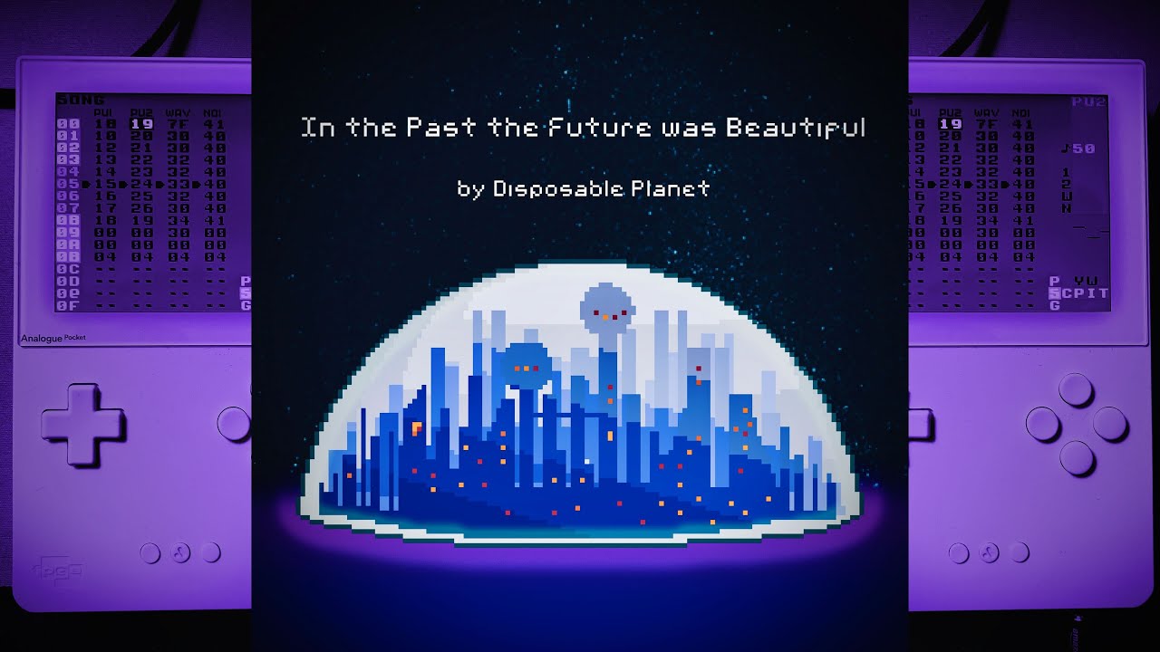 LSDJ Ambient - In the Past the Future was Beautiful by Disposable Planet ∞ #chiptune #ambient