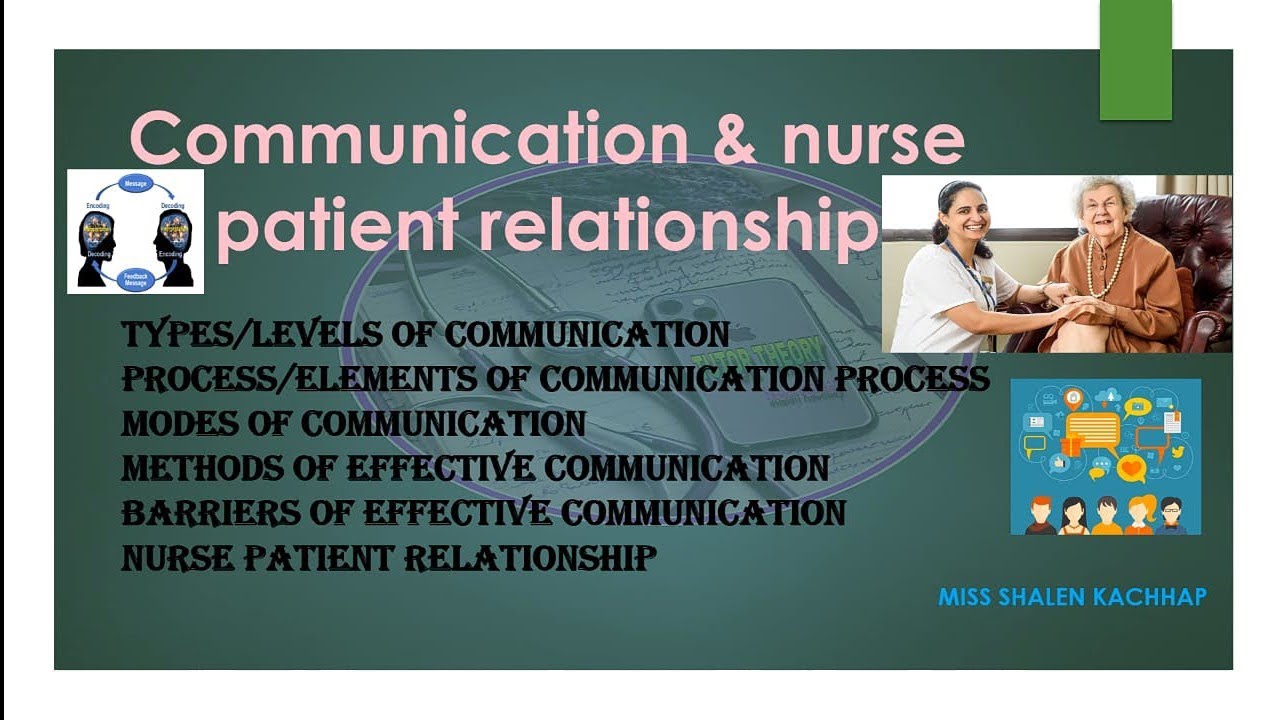 Communication Skills| Communication And Nurse Patient Relationship