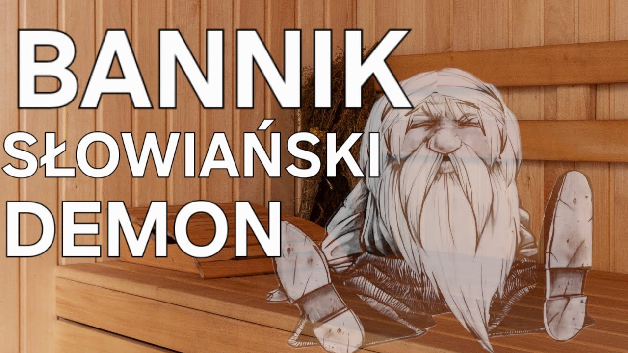 Bannik ‐ słowiański demon