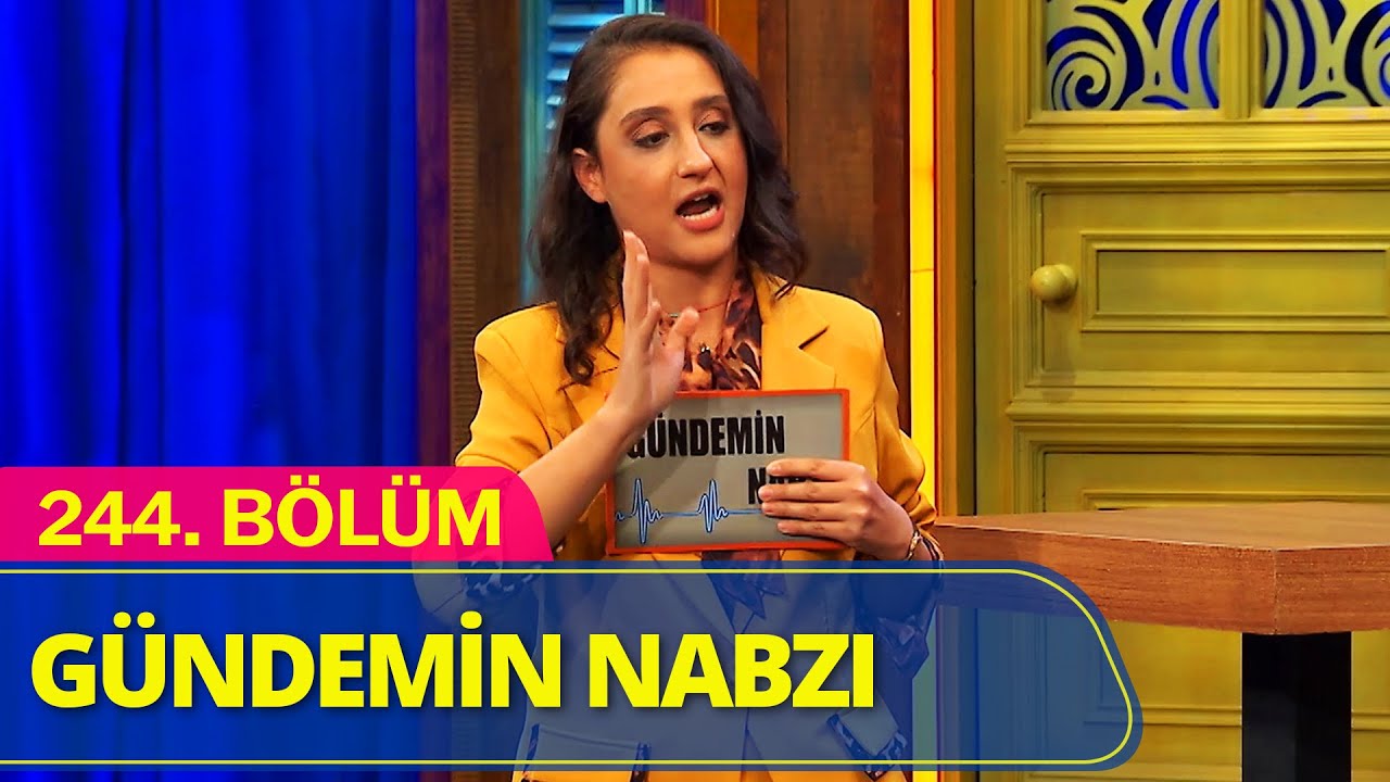 G&uuml;ndemin Nabzı - G&uuml;ld&uuml;r G&uuml;ld&uuml;r Show 244.B&ouml;l&uuml;m