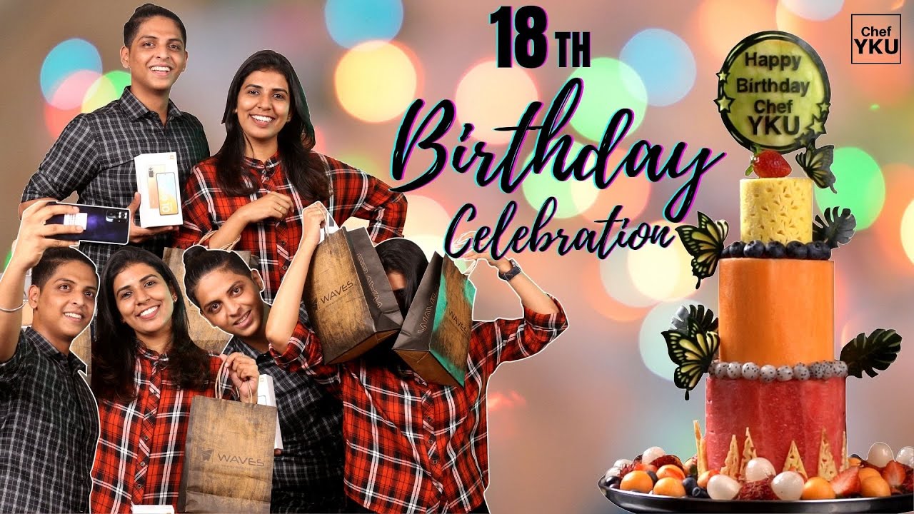 18th Birthday Celebration Vlog