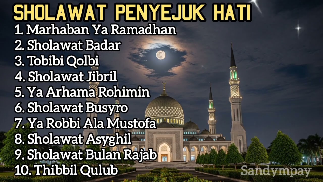 SHOLAWAT PENYEJUK HATI MERDU MENYAMBUT RAMADHAN 2026