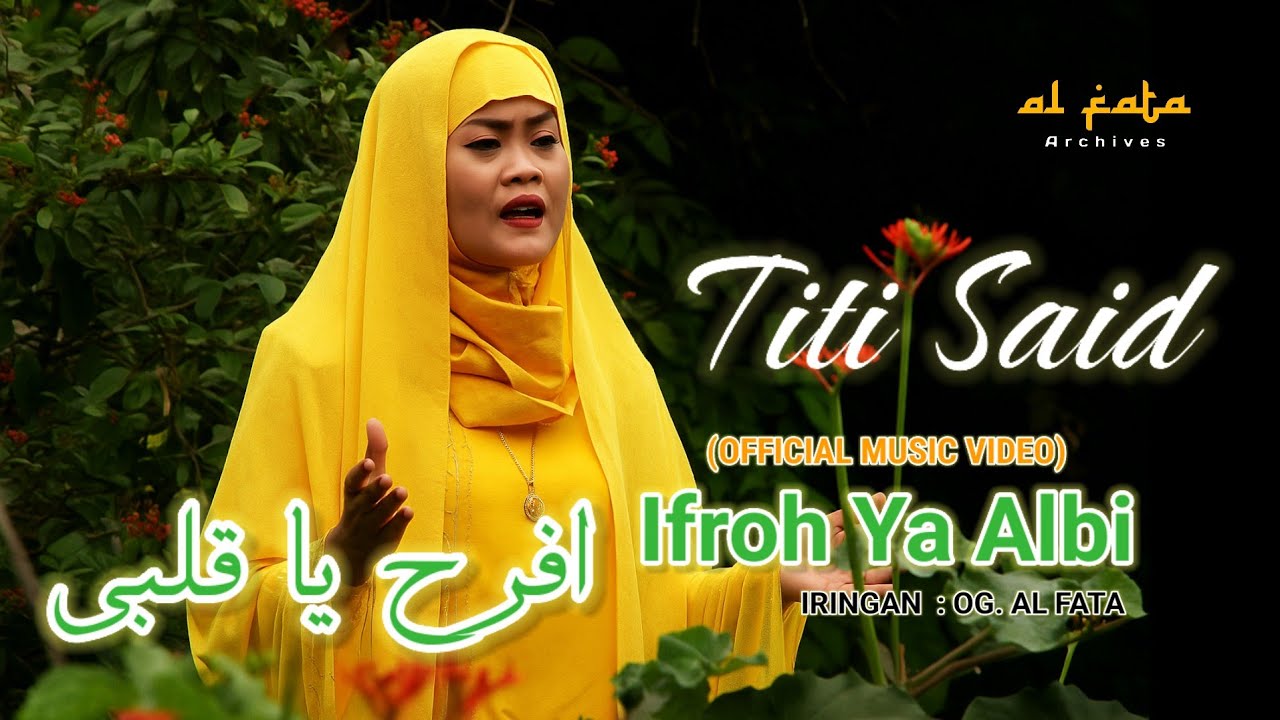 Ifroh Ya Albi - Titi Said (Official Music Video)