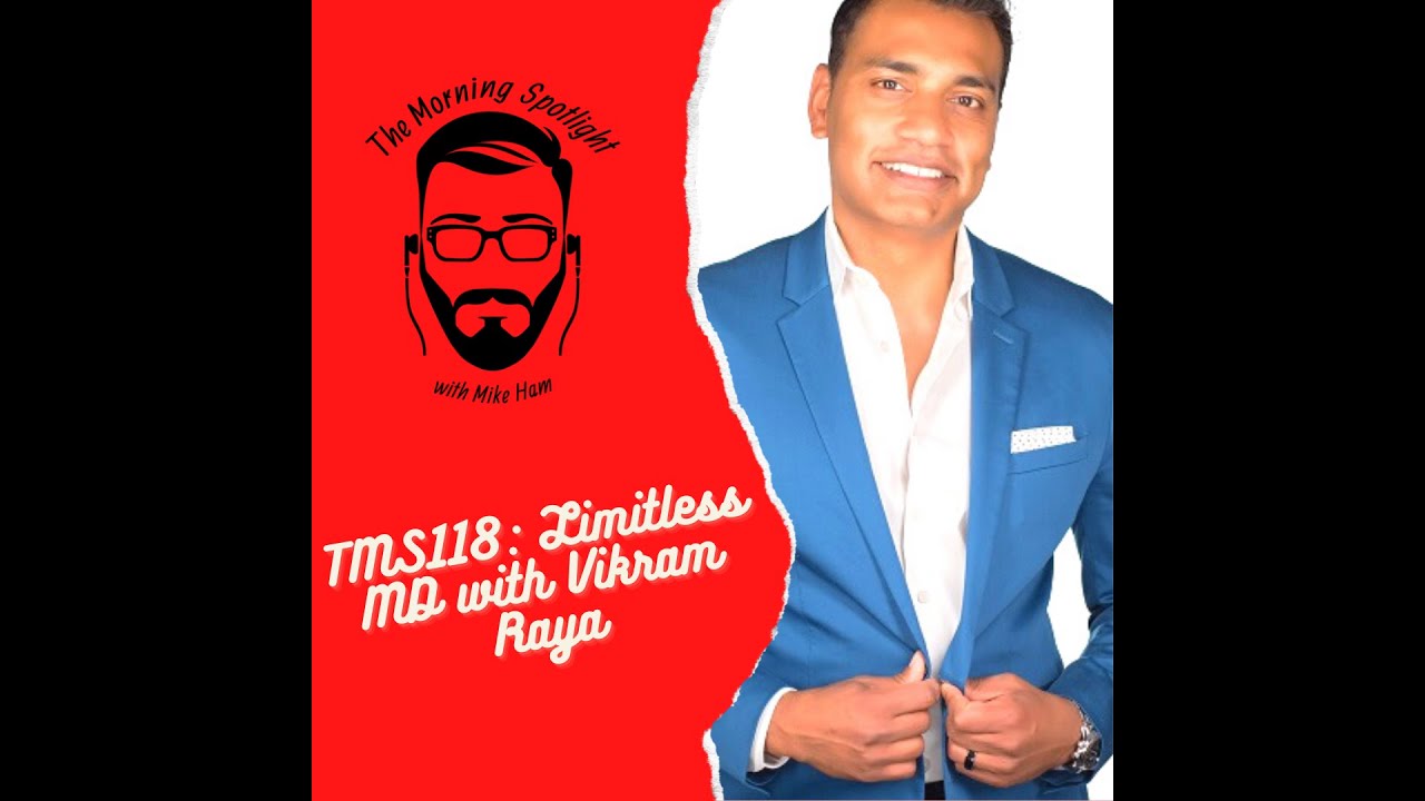 Limitless MD with Vikram Raya