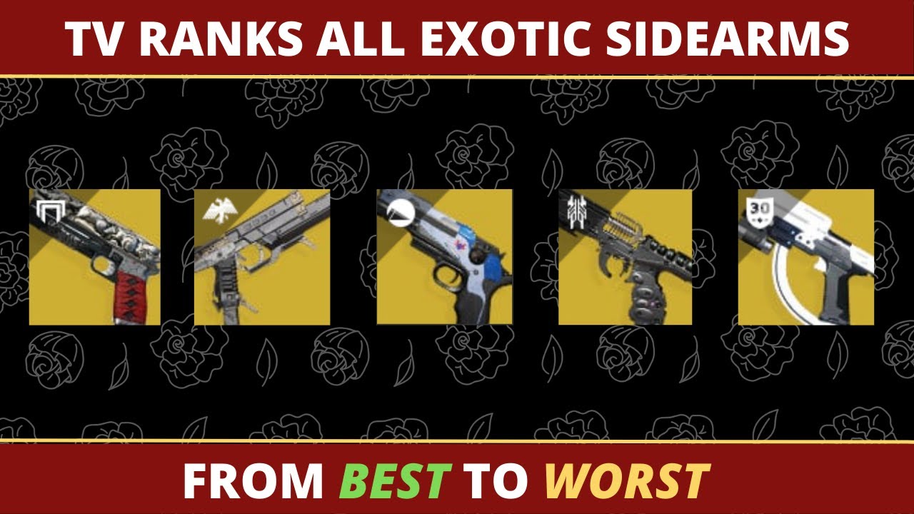 TV Ranks Exotic Sidearms BEST to WORST