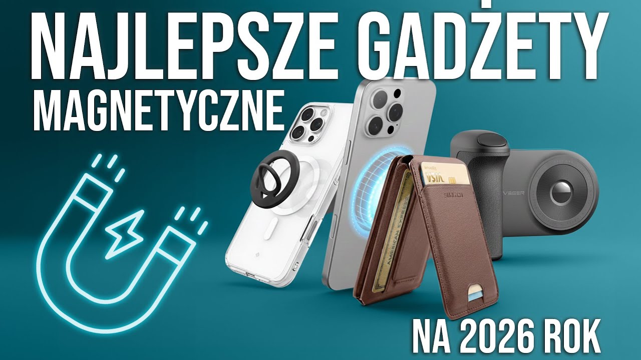 GADŻETY MAGSAFE, kt&oacute;re musisz mieć w 2026 roku!