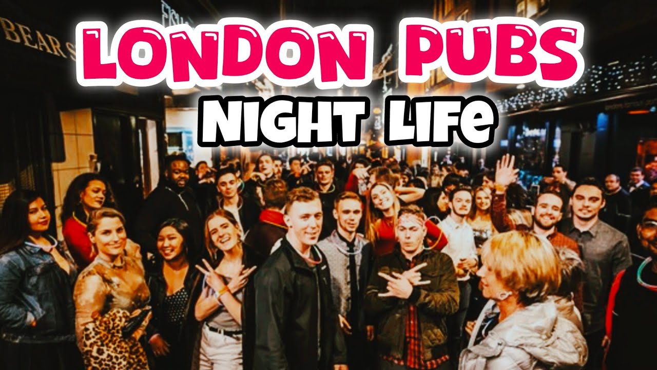 London Pubs | London Night Life | London City Life | Exploring wisdom with Qaiser
