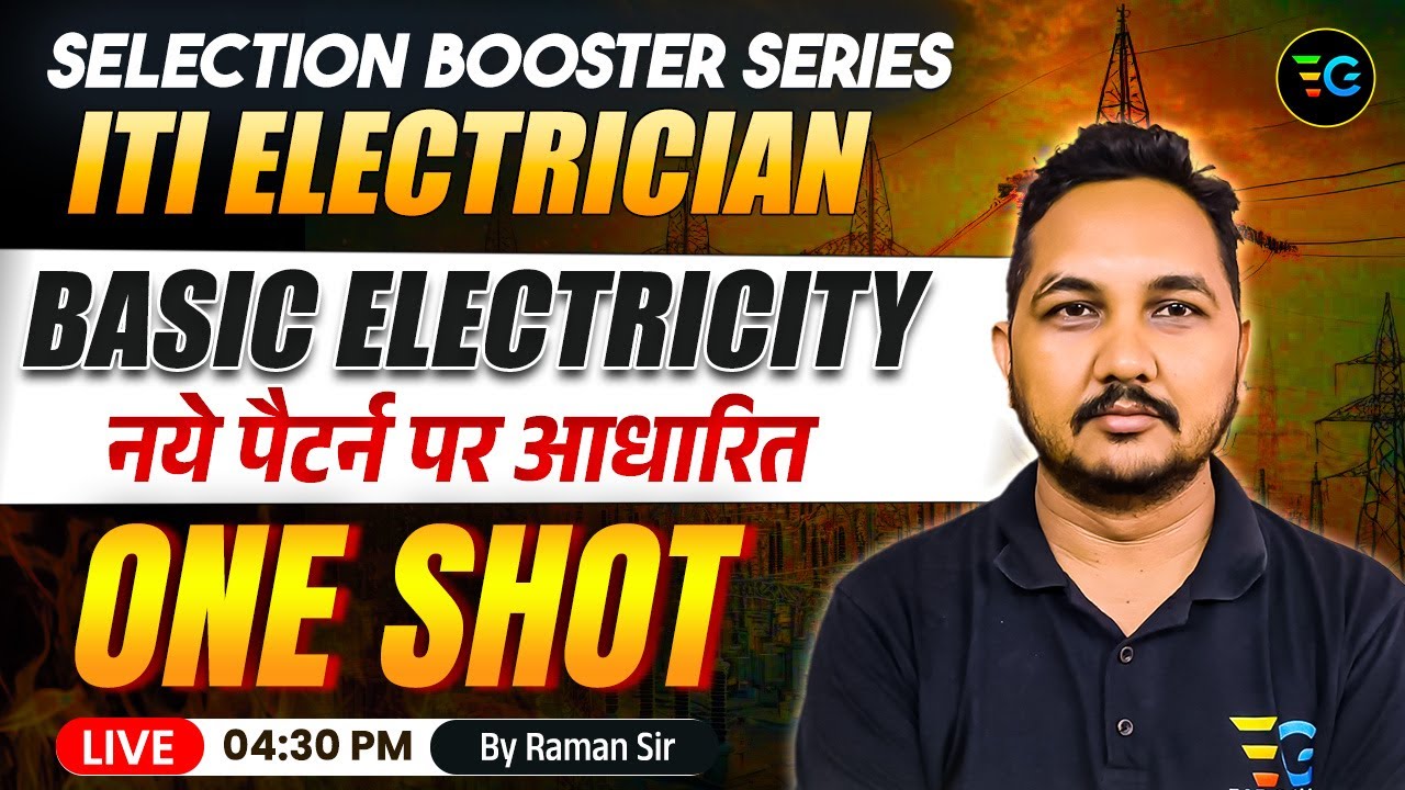 ITI Electrician 🔥 Basic Electricity One Shot | Selection Booster Series | Live by Raman Sir