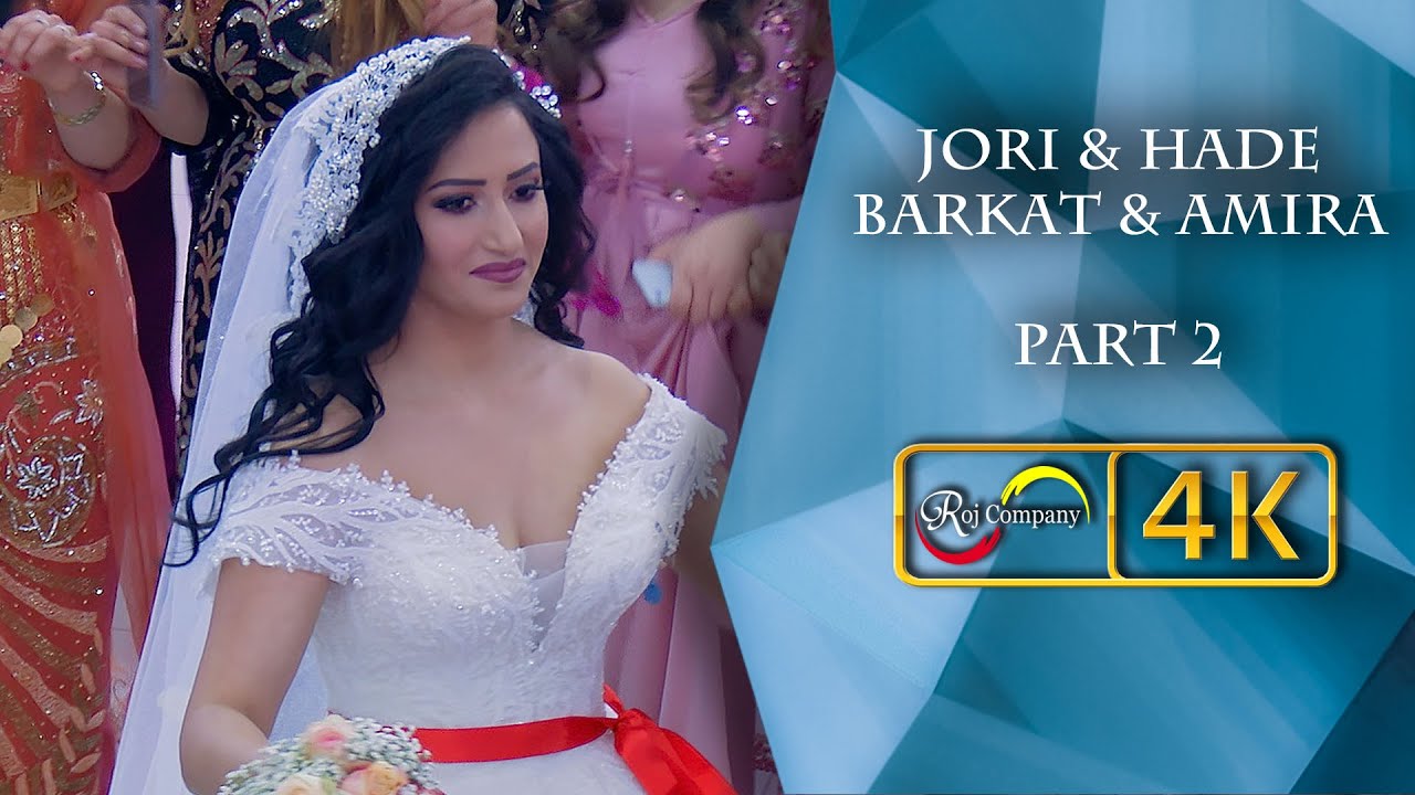 Jori & Hade - Barkat & Amira - Part 2 - Ultra HD 4K - Nishan Baadri - by Roj Company