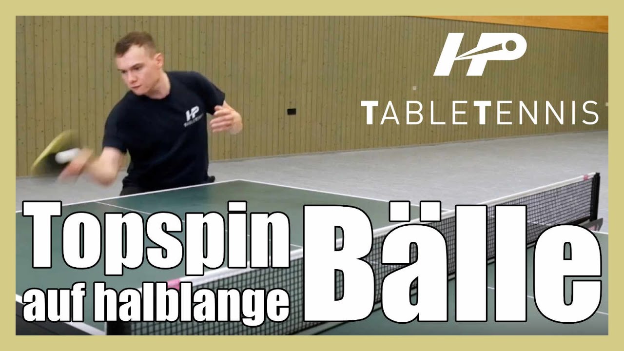 Topspin auf halblange Bälle | Tischtennis Technik