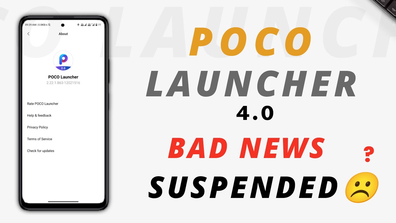 Bad News - Poco Launcher 4.0 Suspended On Play Store | Poco Launcher 4.0