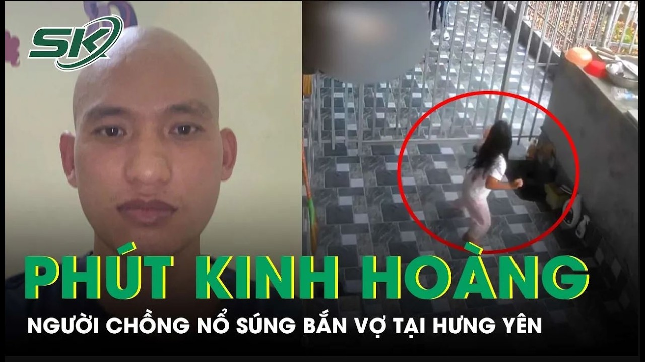 Phút kinh hoàng của bé gái chứng kiến người chồng nổ súng bắn vợ tại Hưng Yên | SKĐS