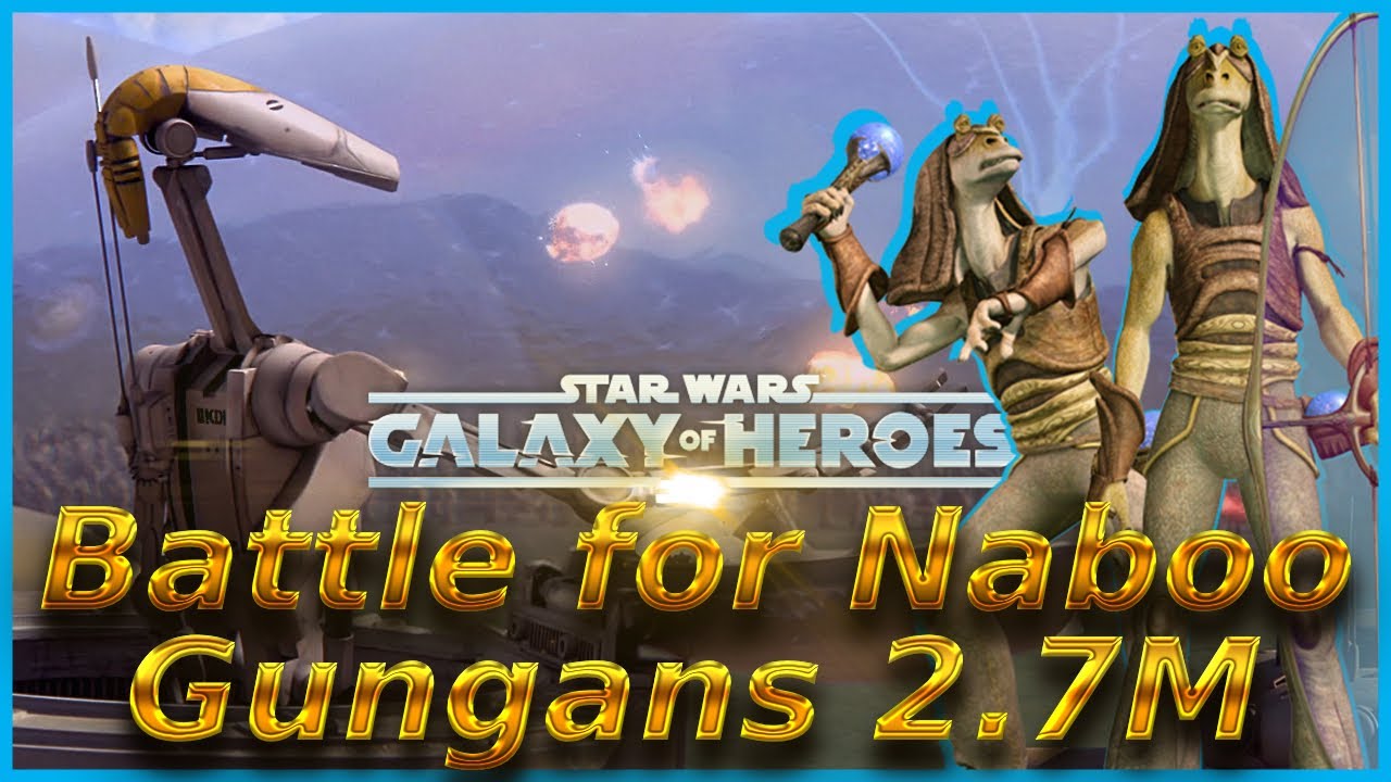 AUTO: Gungans 5 man w/ JJB - 2.7M max on Battle for Naboo Raid (SWGOH Jar Jar Binks)