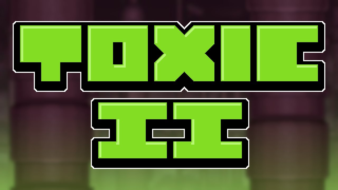 Menu - Toxic 2 [Nitrome HD Music]