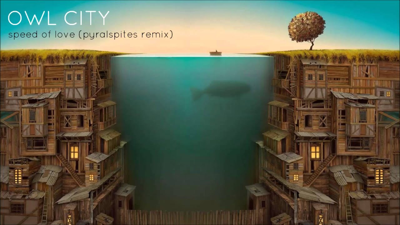 Owl City - Speed of Love (Pyralspites Remix)