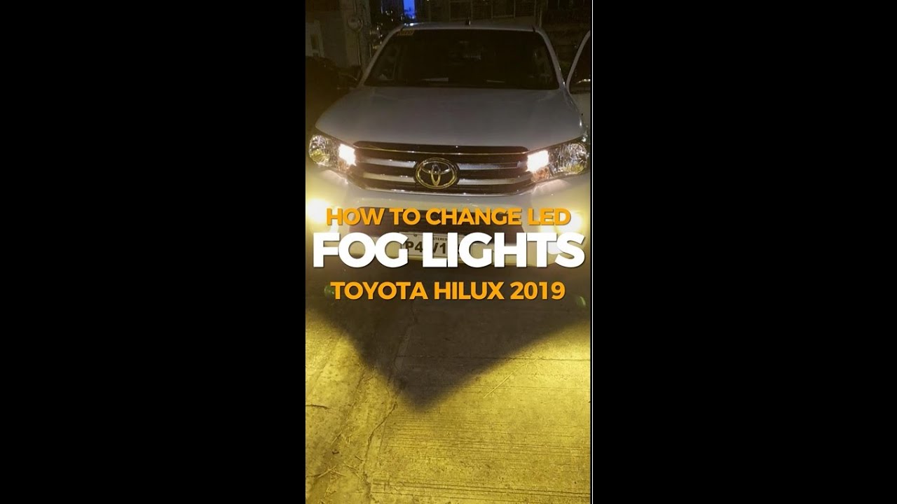 HOW TO REPLACE FOG LIGHTS HILUX 2019