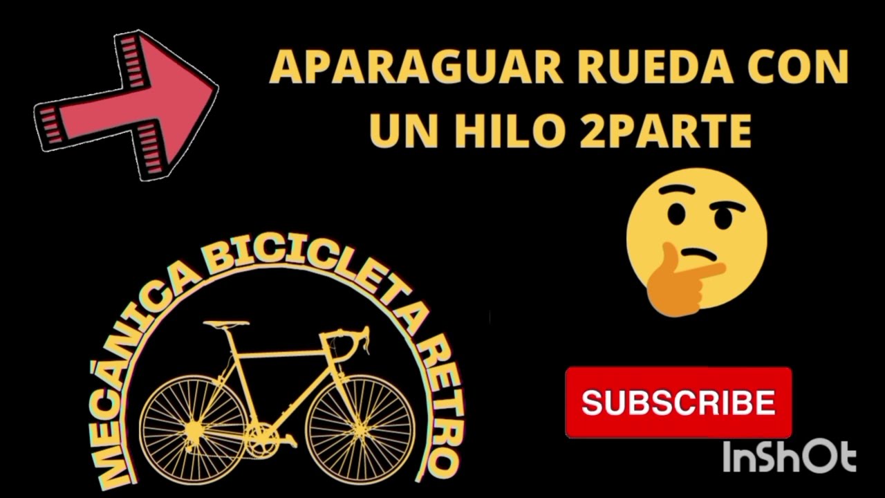 APARAGUAR RUEDA CON UN HILO (2 PARTE)