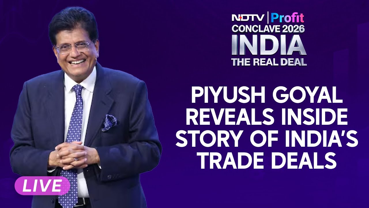 Piyush Goyal LIVE | Piyush Goyal to Share Insights on India’s Trade Negotiations at NDTV Conclave