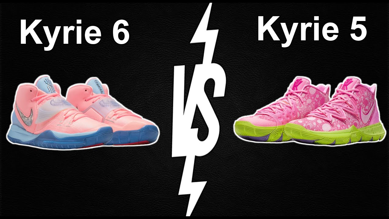 Kyrie 6 vs Kyrie 5