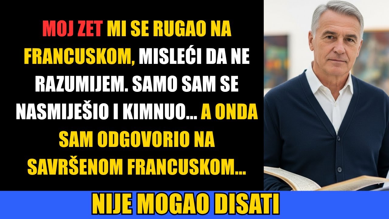 Moj zet je ismijao moj 'jeftini dar' na francuskom, misleći da ne razumijem — Tečno sam mu odgovorio