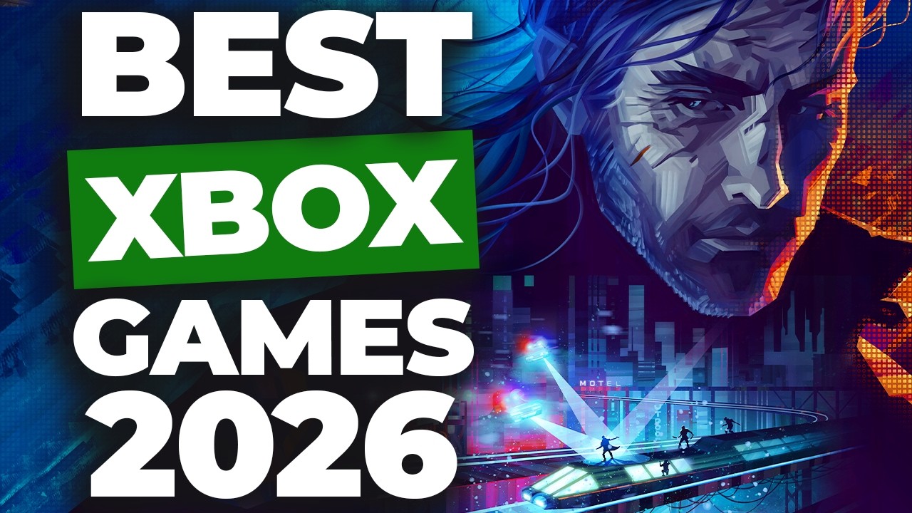 10 Best Upcoming Xbox Games of 2026