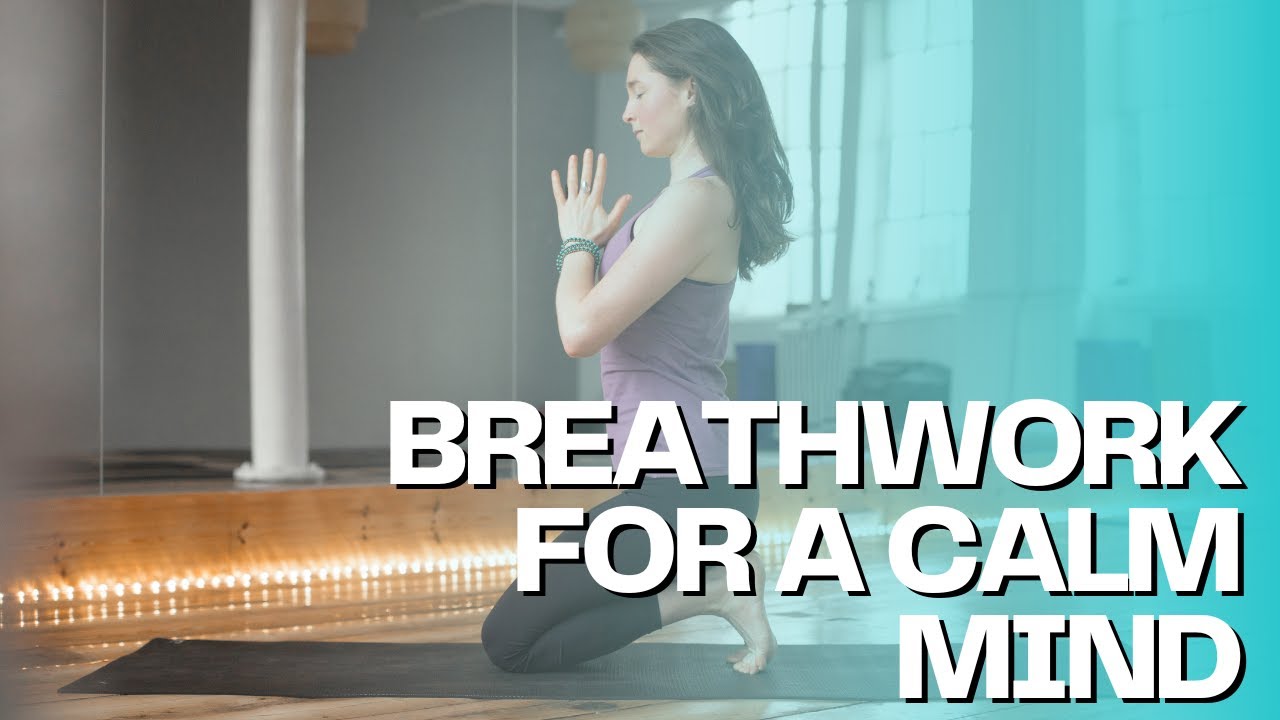 Breath work practice for a calm mind
