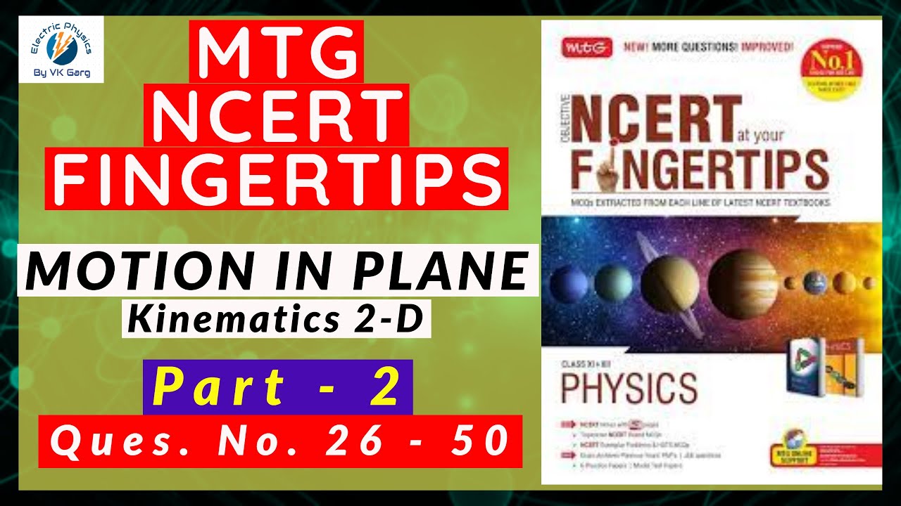 MOTION IN PLANE class 11 Physics MTG Solution P-2: Vectors, Projectile, Relative motion #neet #jee
