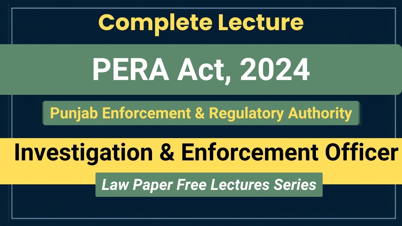 PERA Act 2024 Complete Lecture | Investigation Officer & Enforcement Officer | Punjab Jobs