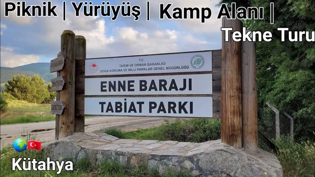 Kütahya'da piknik ve kamp yeri |  Enne Barajı Tabiat Parkı'nı Gördünüz mü? | Yürüyüş | Tekne Turu vs