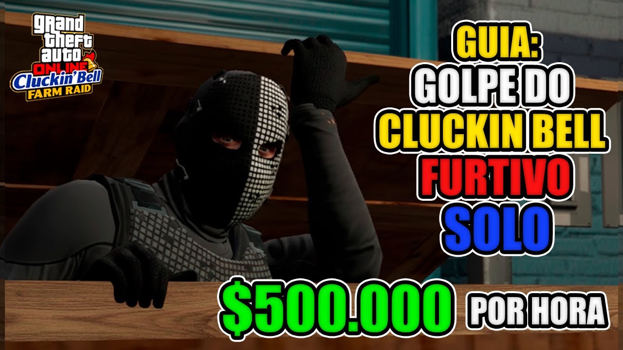 COMO FAZER O GOLPE DO CLUCKIN BELL FURTIVO/SOLO - GTA5 ONLINE