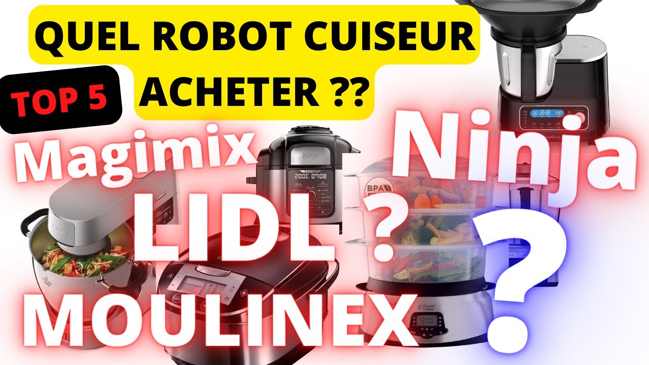 Quel Robot Cuiseur Multifonction Choisir 2025? TOP 5 Meilleur