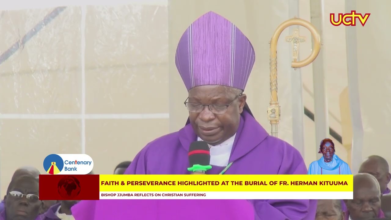 Вера и стойкость были подчеркнуты на похоронах отца Германа Китуумы.