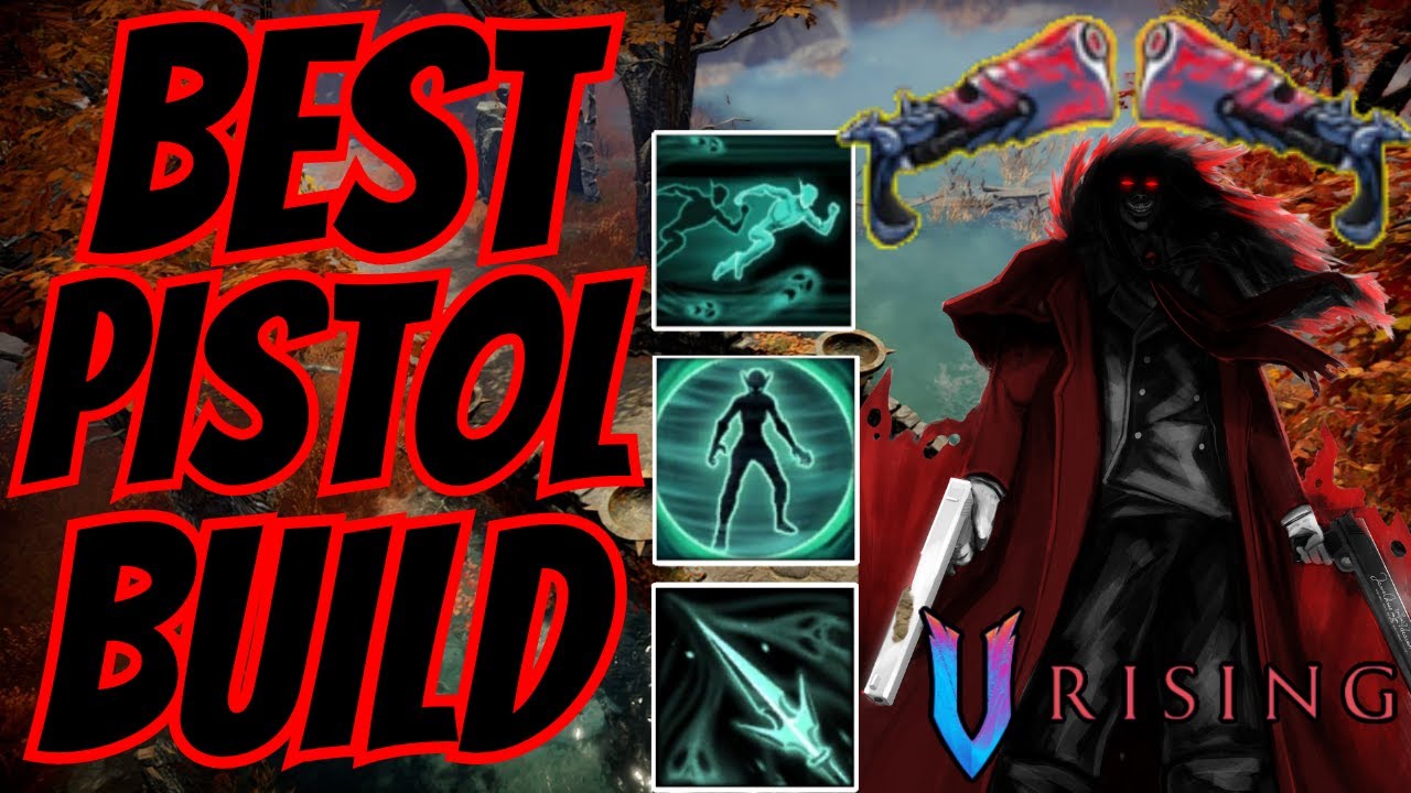 V Rising Best Pistol Build for PvP | High Mobility | Kite & Outplay