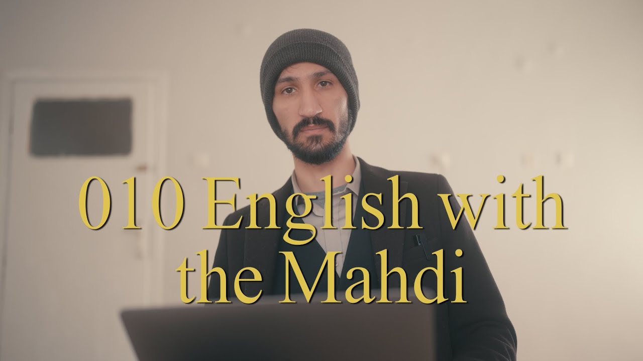 010 English with the Mahdi
