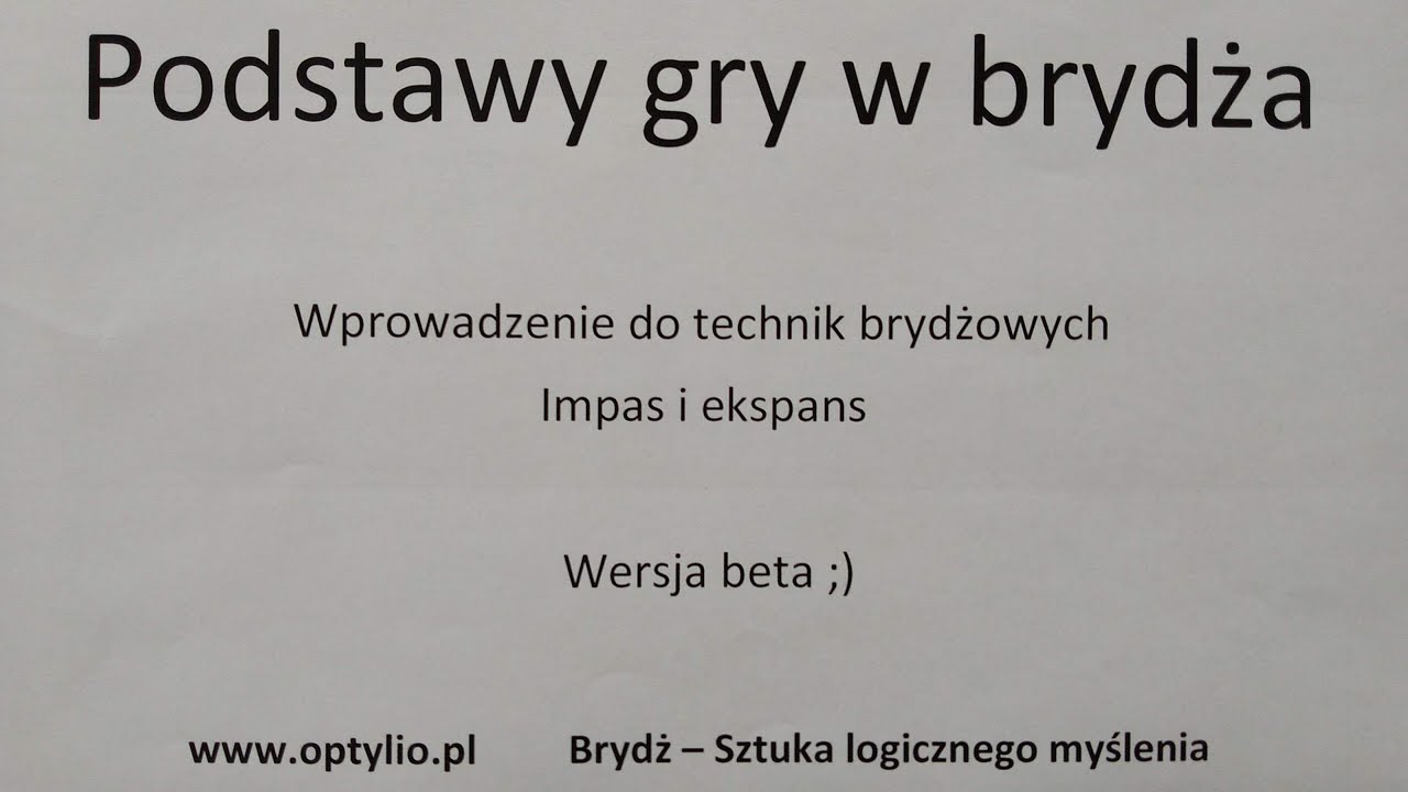 Brydż sportowy - cześć 9 - tel. 798 389 978 Zapraszam na zajęcia brydżowe na każdym poziomie.