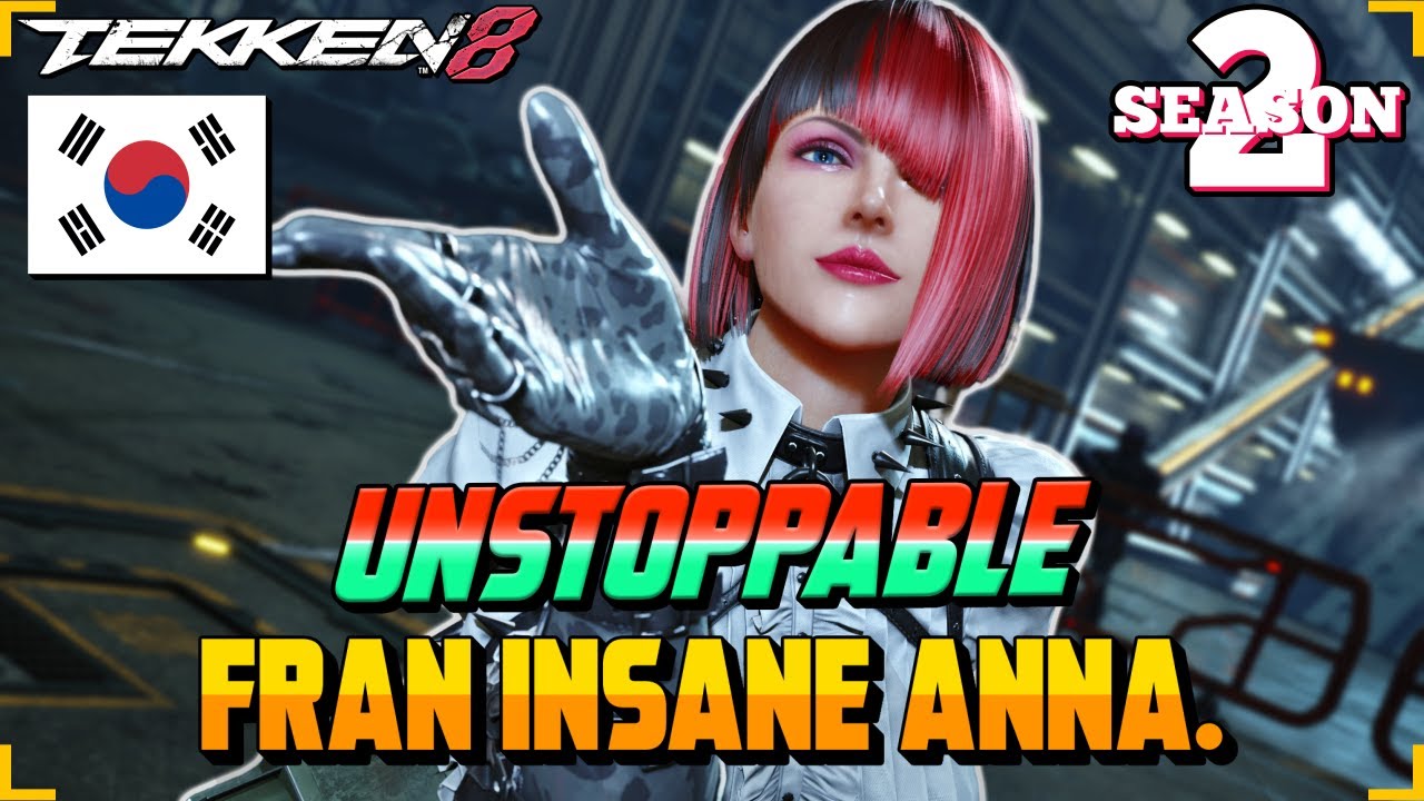 FRAN’s ANNA Is UNSTOPPABLE In Tekken 8 Season 2!