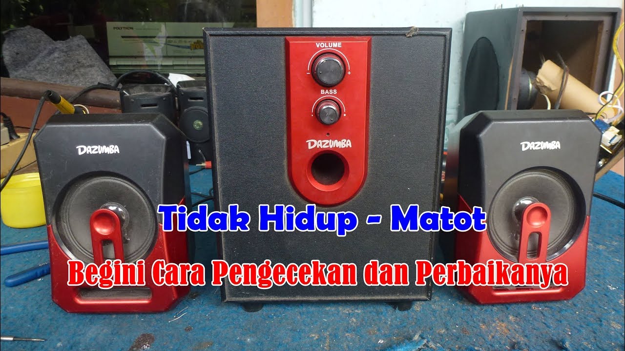 Memperbaiki Speaker Aktif Rusak Mati Total