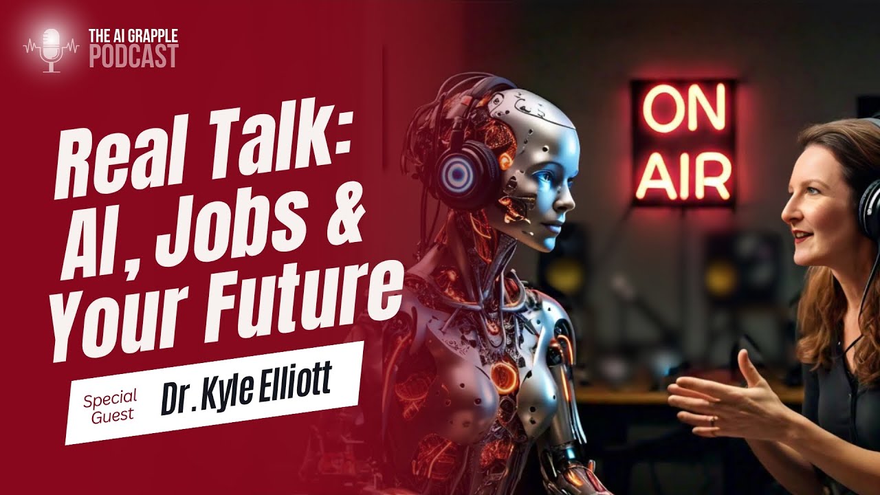 Real Talk: AI, Jobs & Your Future with Dr. Kyle Elliott