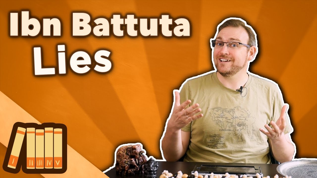 Ibn Battuta - Lies - Extra History