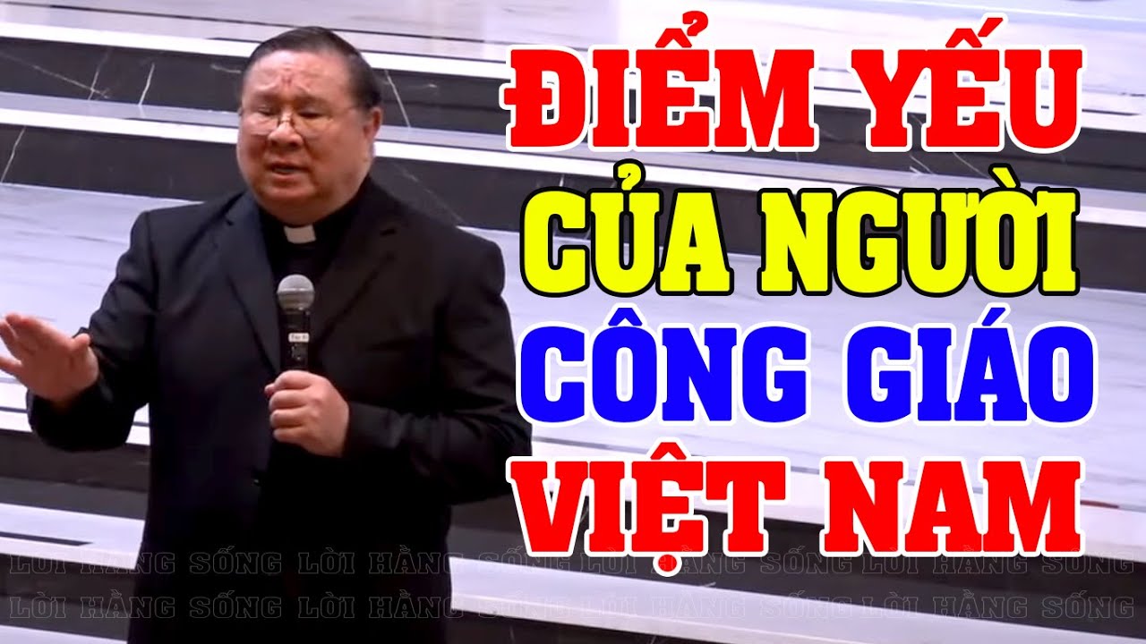 100% NGƯỜI CÔNG GIÁO NÊN NGHE | Bài giảng SÂU SẮC của LM Matthew Nguyễn Khắc Hy