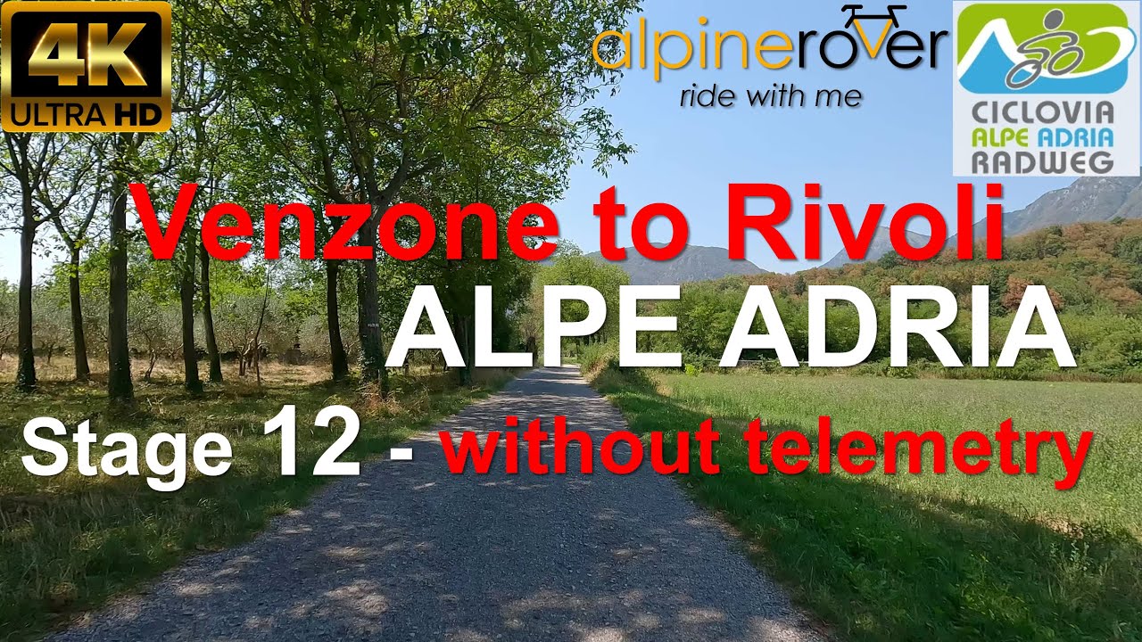 Ciclovia Alpe Adria Radweg - 12 Venzone to Rivoli - Indoor Cycling Video without telemetry