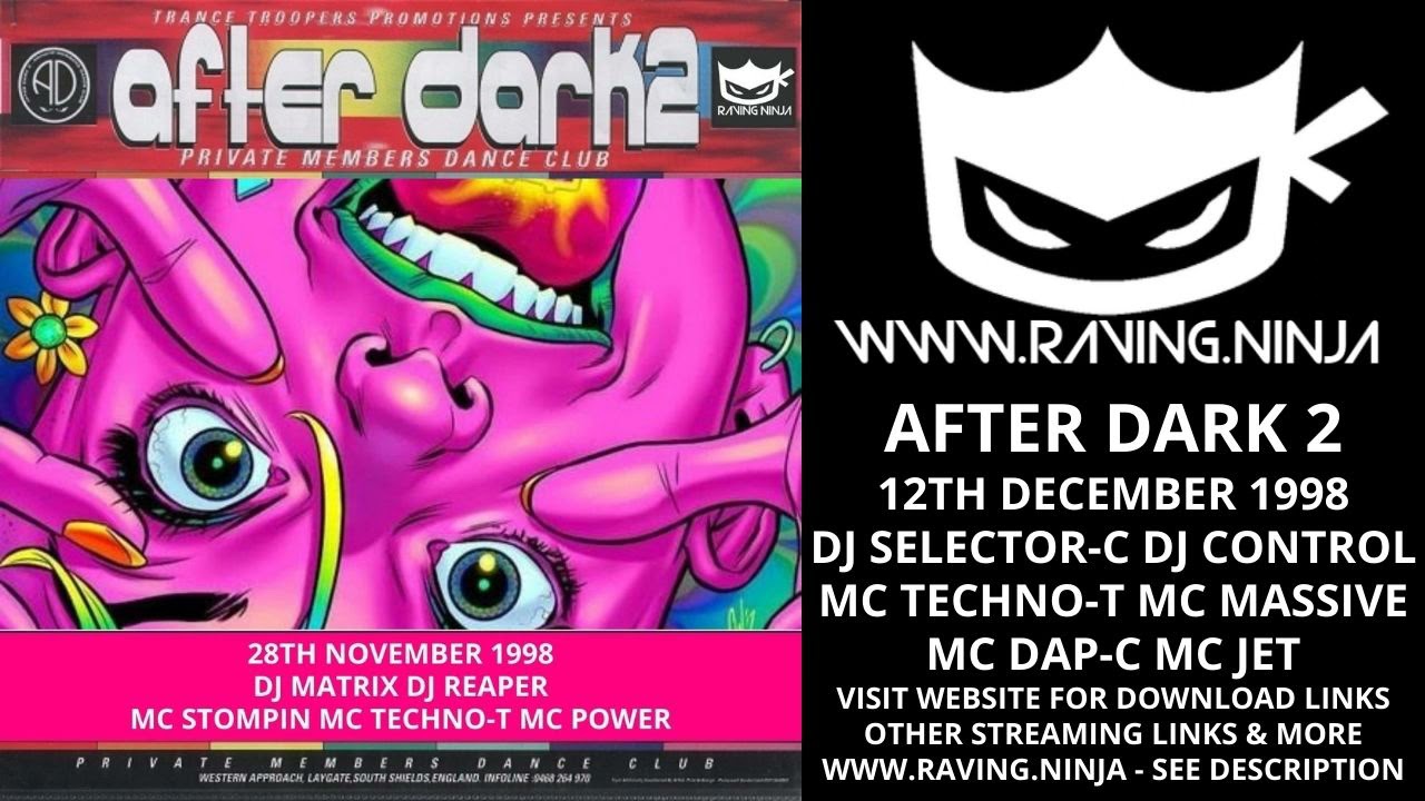 After Dark 2 28-11-1998 Dj Matrix Dj Reaper Mc Stompin Mc Power Mc Techno T happy hardcore makina
