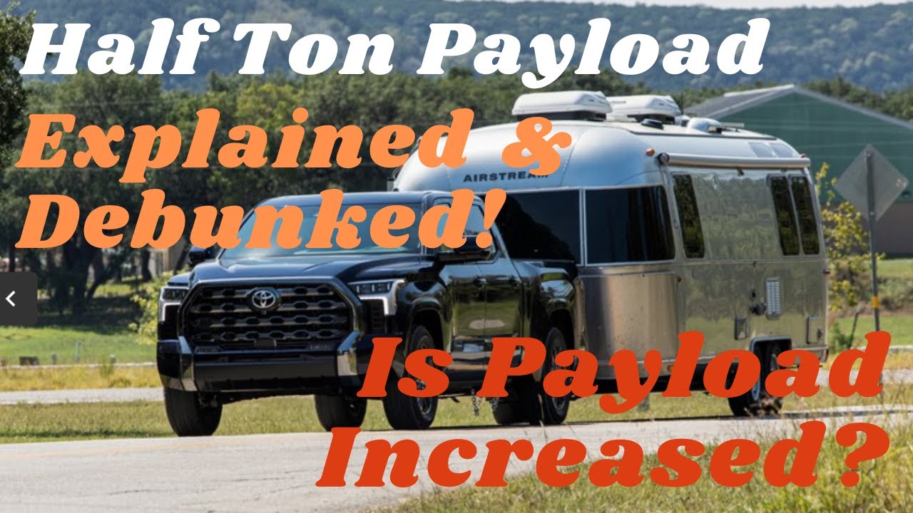 Half Ton Payload Explained
