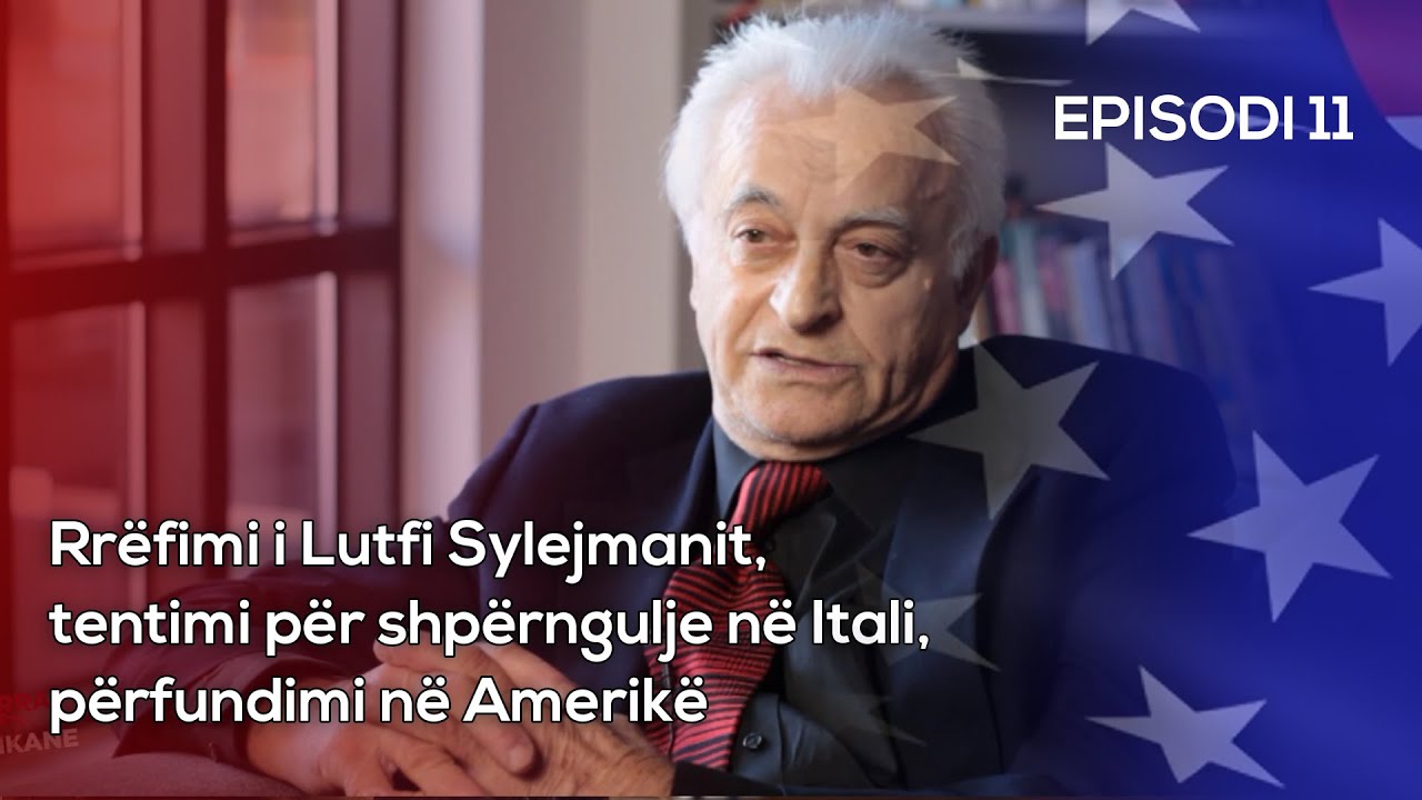 Ëndrra Amerikane: Rrëfimi i Lutfi Sylejmanit, shpërngulja në Itali dhe përfundimi në Amerikë