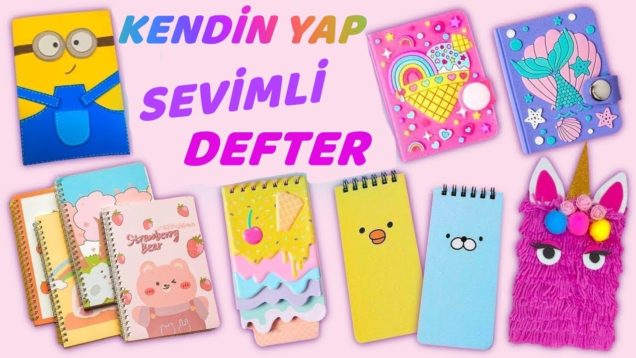 SEVİMLİ DEFTER FİKİRLERİ - HARİKA OKUL EŞYALARI  Okula Dönüş Fikirleri